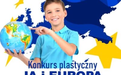 Konkurs plastyczny pt. „JA I EUROPA”